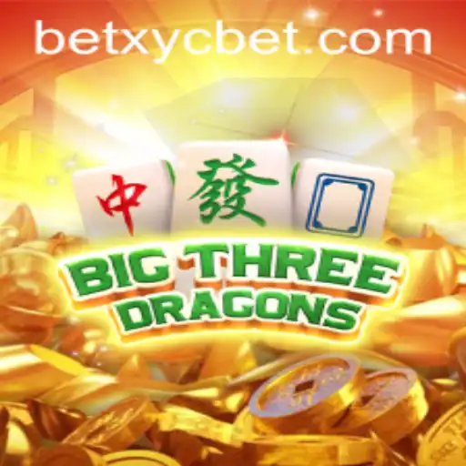 Discovering BigThreeDragons: An In-Depth Look at the Popular Game Featuring xycbet