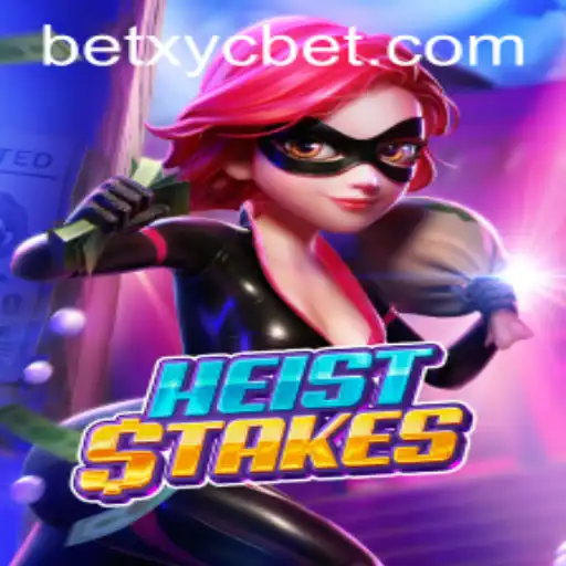 Explore the Thrilling World of HeistStakes: A High-Stakes Adventure